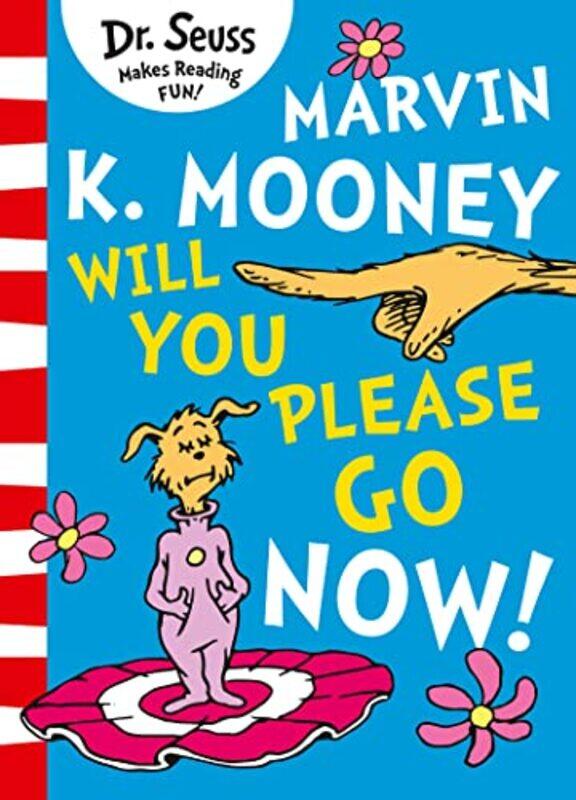 

Marvin K Mooney will you Please Go Now by Dr Seuss-Paperback