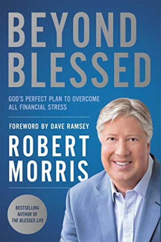 

Beyond Blessed by Robert Morris-Paperback