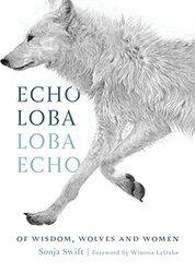 Echo Loba Loba Echo by Sonja Swift-Hardcover