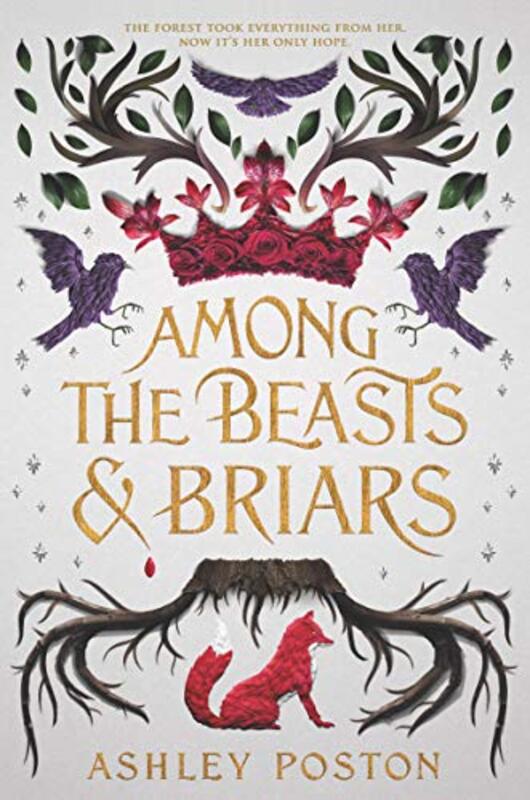 

Among The Beasts And Briars by Ashley Poston-Hardcover