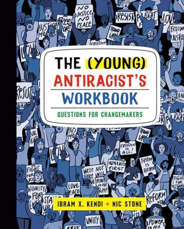 

The Young Antiracists Workbook by Ibram X KendiNic Stone-Paperback