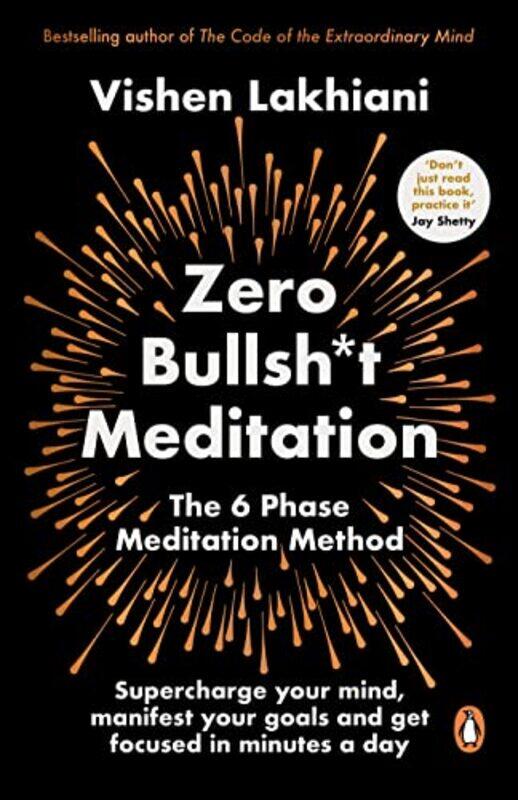 

Zero Bullsh*t Meditation by Vishen Lakhiani-Paperback