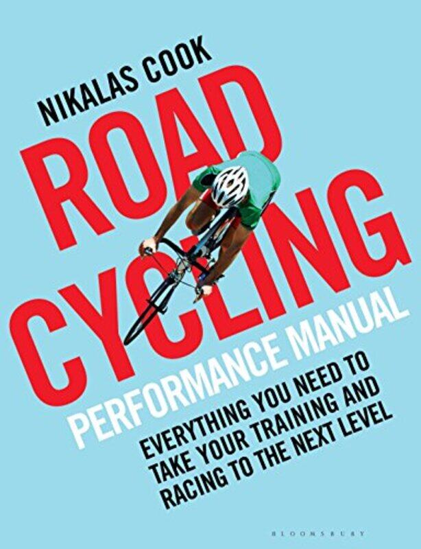 

The Road Cycling Performance Manual -Paperback