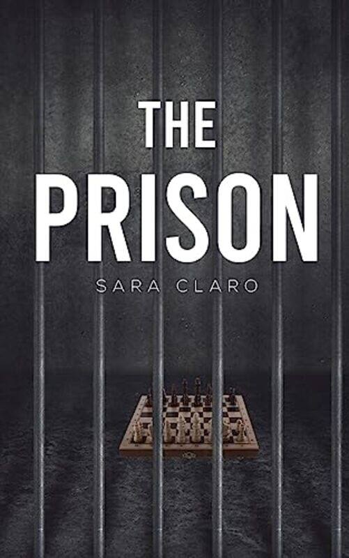 

The Prison by Sara Claro-Paperback