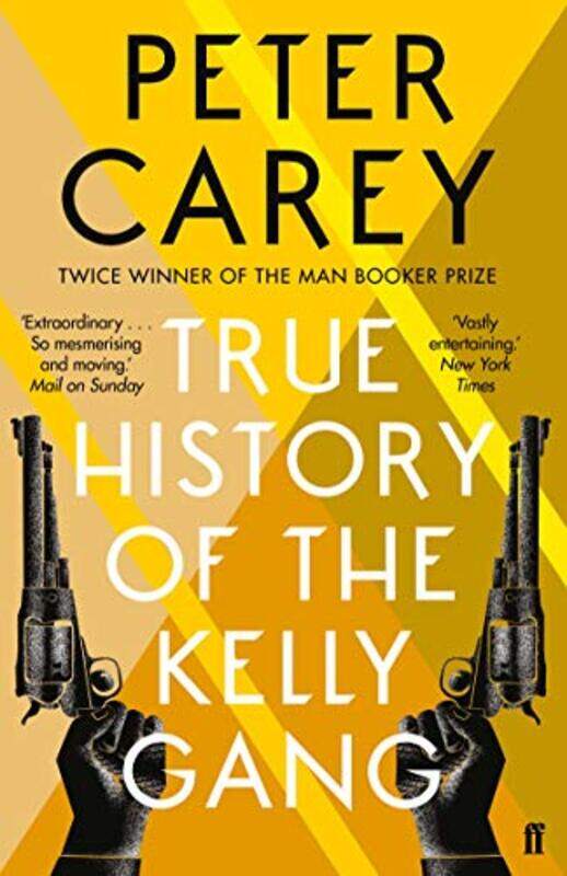 

True History of the Kelly Gang by Peter Carey-Paperback