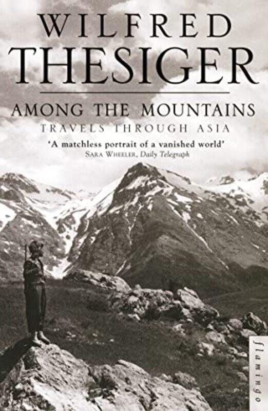 

Among the Mountains by Wilfred Thesiger-Paperback