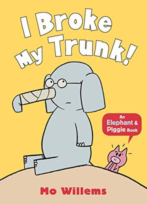 

I Broke My Trunk by Mo Willems-Paperback