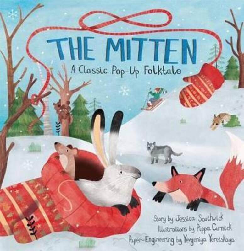 

The Mitten: A Classic Pop-Up Folktale.Hardcover,By :Southwick - Curnick, Pippa - Yeretskaya, Yevgeniya