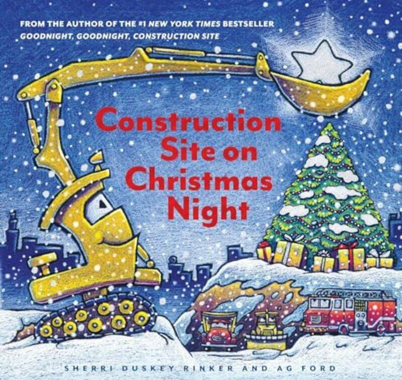 

Construction Site on Christmas Night by Sherri Duskey RinkerAG Ford-Hardcover