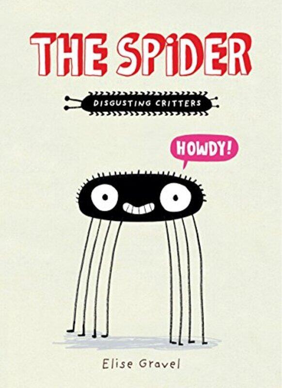 

The Spider: The Disgusting Critters Series , Paperback by Gravel, Elise