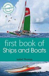 First Book of Ships and Boats by Isabel Thomas-Paperback