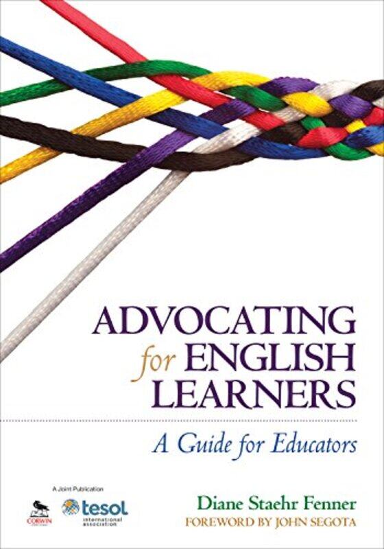 

Advocating for English Learners by Curtis W Cornell University Ithaca New York USA DeweyRonaldo C The Ohio State University Columbus Ohio USA da Costa