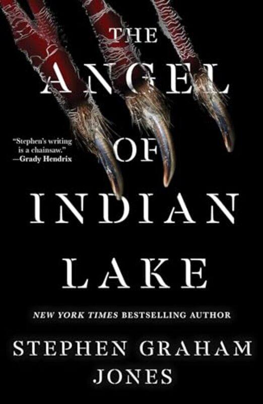 

The Angel of Indian Lake by Stephen Graham Jones -Hardcover