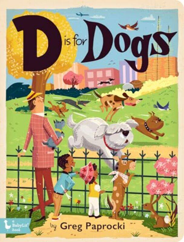 

D Is For Dogs By Paprocki Greg - Hardcover