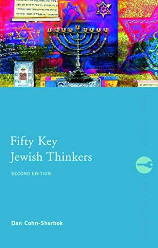 

Fifty Key Jewish Thinkers by Dan Cohn-Sherbok-Paperback