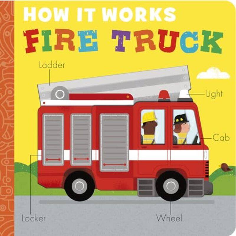 

How It Works Fire Truck, Paperback by Molly Littleboy