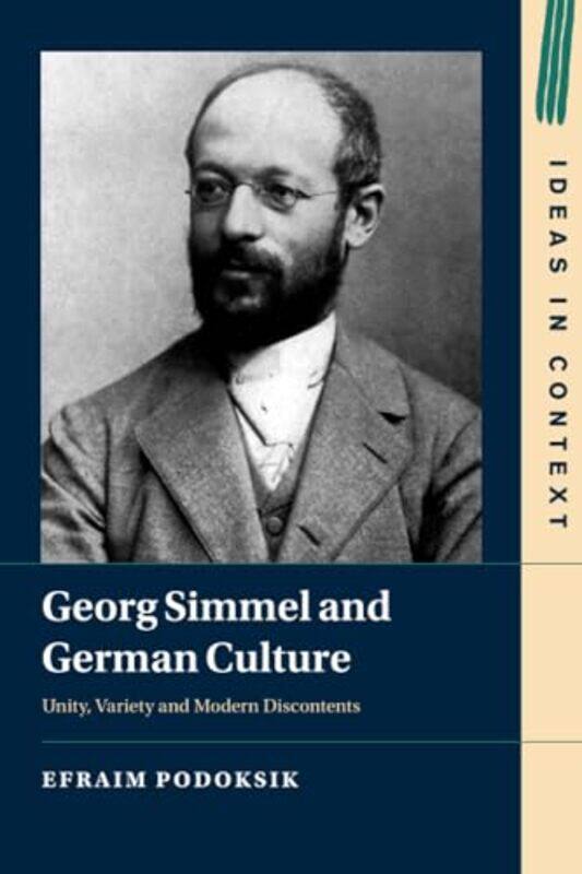 

Georg Simmel and German Culture by Efraim Hebrew University of Jerusalem Podoksik-Paperback
