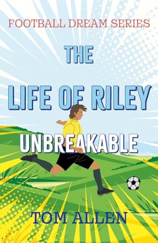 

The Life of Riley Unbreakable by Tom Allen-Paperback