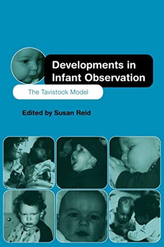 

Developments in Infant Observation by Susan Reid-Paperback