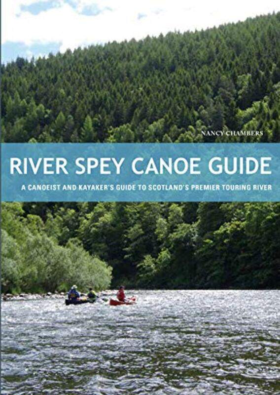 

River Spey Canoe Guide by Jonathan Smith-Paperback