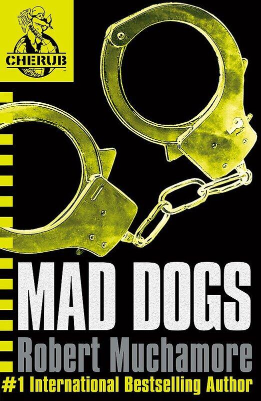 

Mad Dogs (Cherub), Paperback Book, By: Robert Muchamore