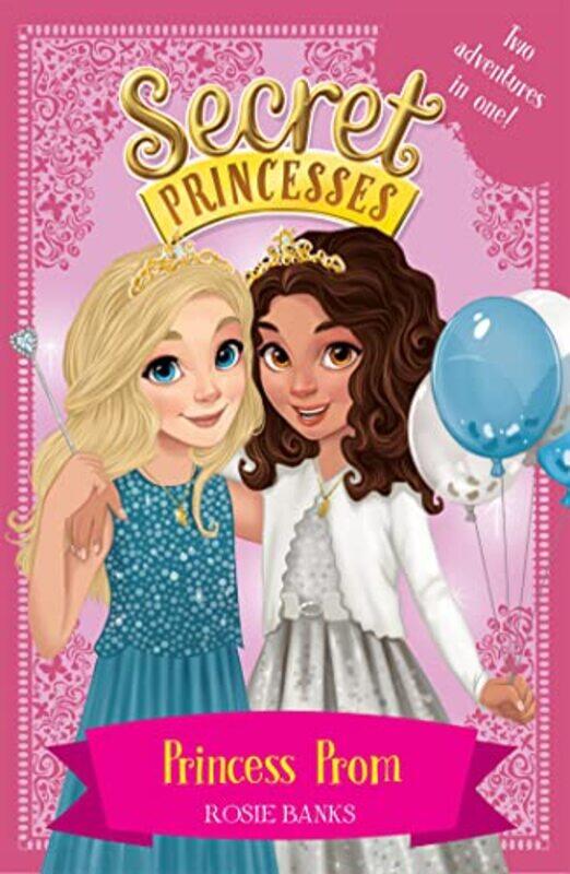 

Secret Princesses Princess Prom by Rosie Banks-Paperback