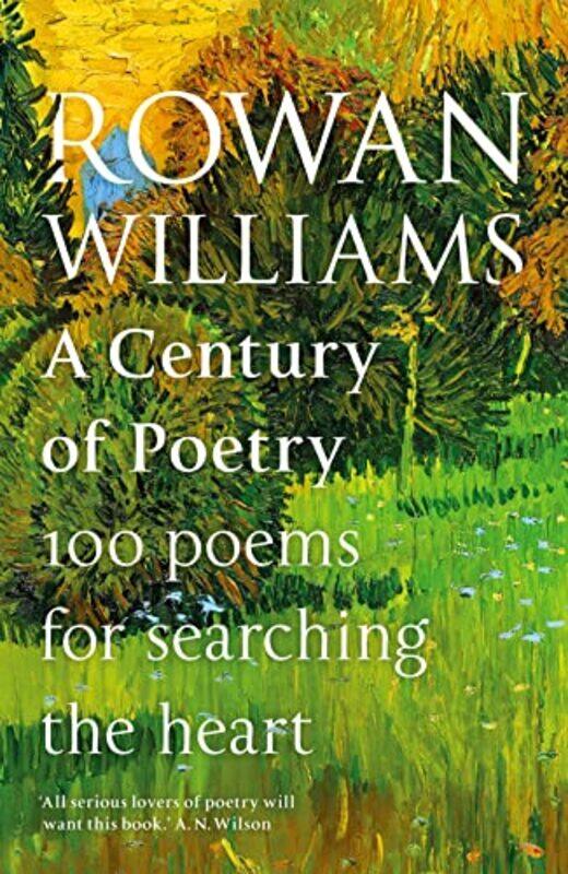 

A Century of Poetry by Rt Hon Rowan Williams-Hardcover