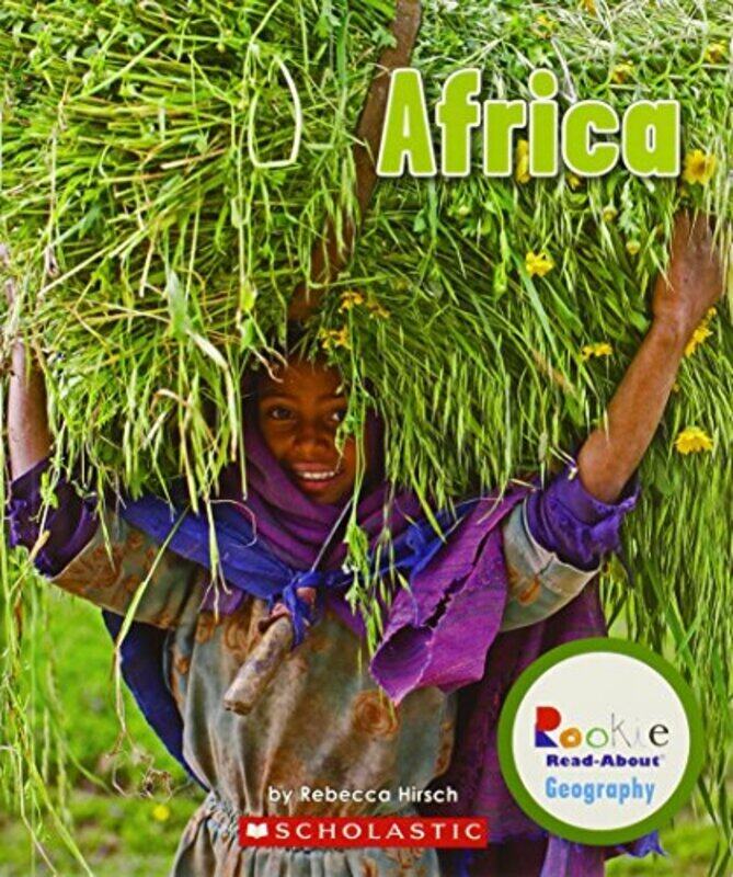 

Africa (Rookie Read-About Geography: Continents) By Rebecca Hirsch Paperback