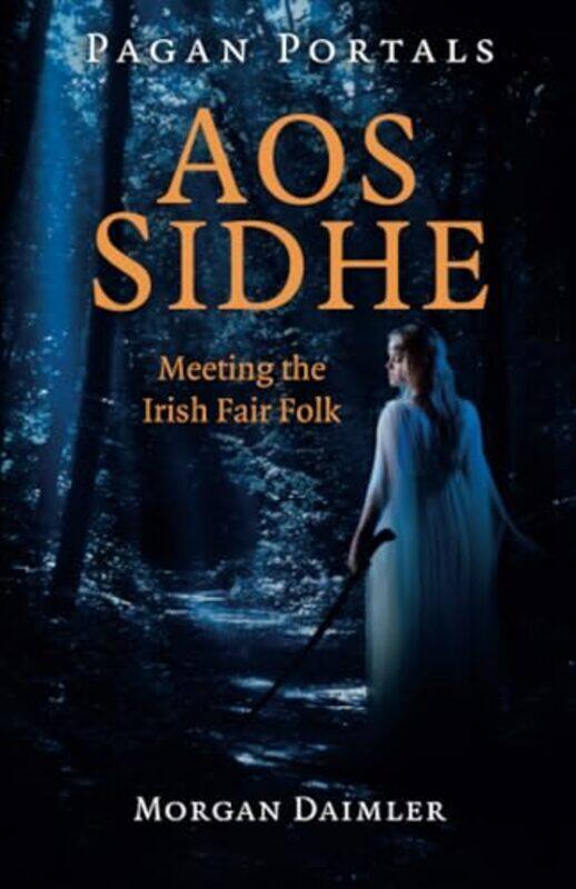 

Pagan Portals Aos Sidhe by Nichola Tyrrell-Paperback