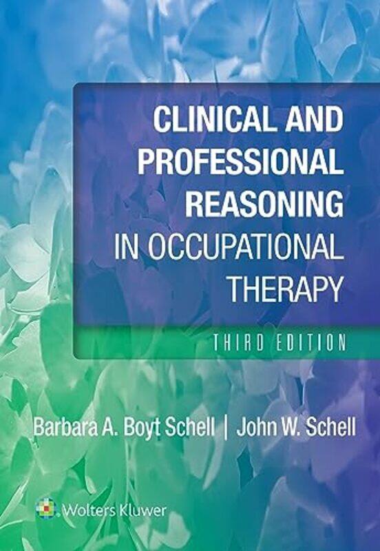 

Clinical and Professional Reasoning in Occupational Therapy by Sergio Rodrguez-TapiaAdela Gonzlez-Fernndez-Paperback