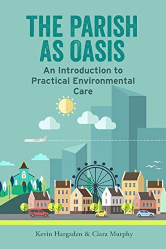 

The Parish as Oasis by Kevin HargadenCiara Murphy-Paperback