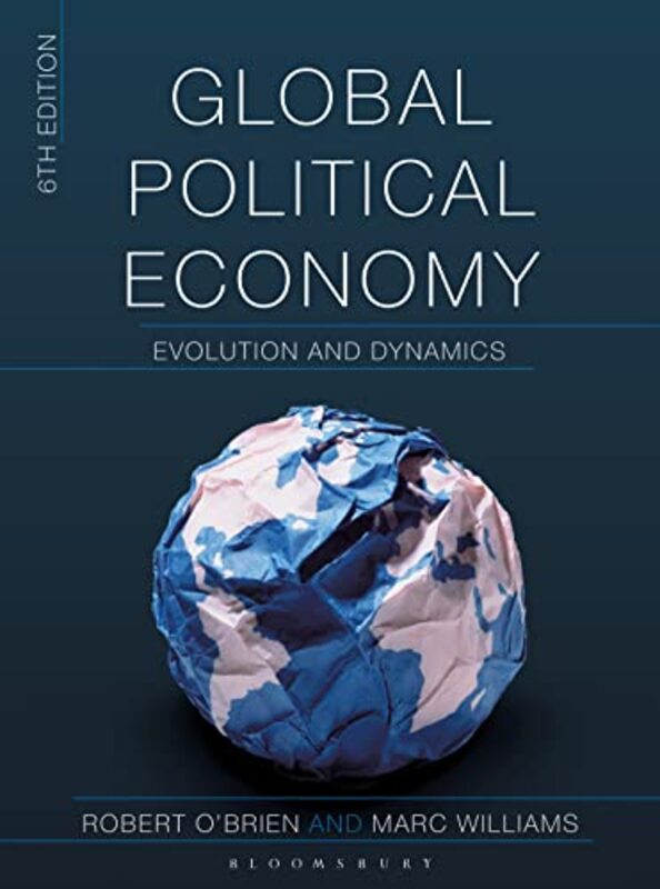 

Global Political Economy by Robert McMaster University, Canada OBrienMarc University of New South Wales, Australia Williams-Paperback