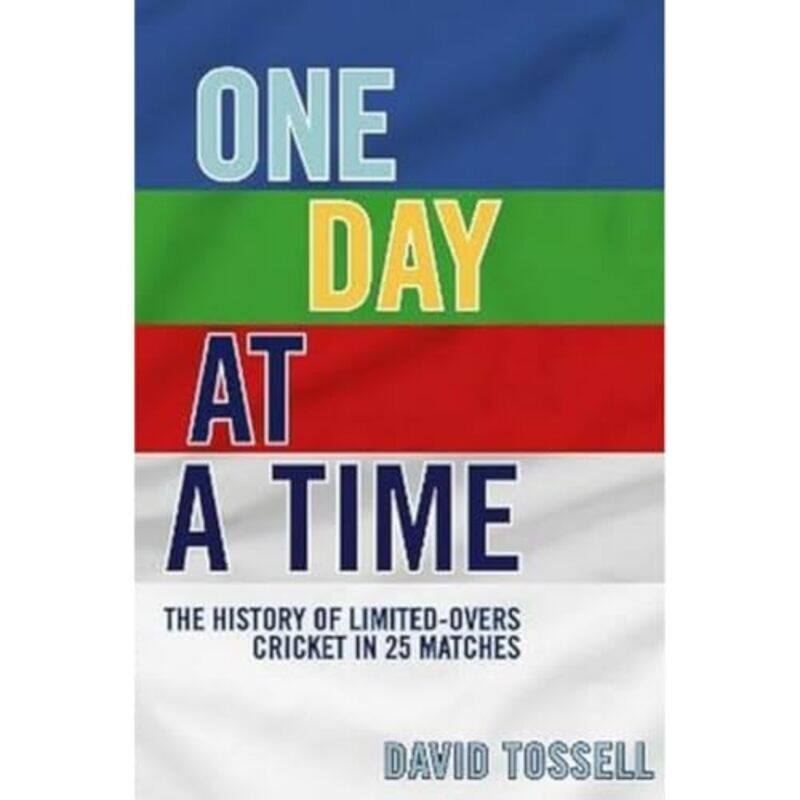 

One Day At A Time by David Tossell-Hardcover