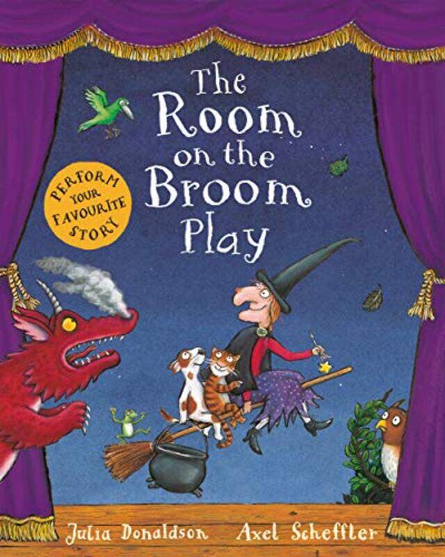 

The Room on the Broom Play by Julia DonaldsonAxel Scheffler-Paperback