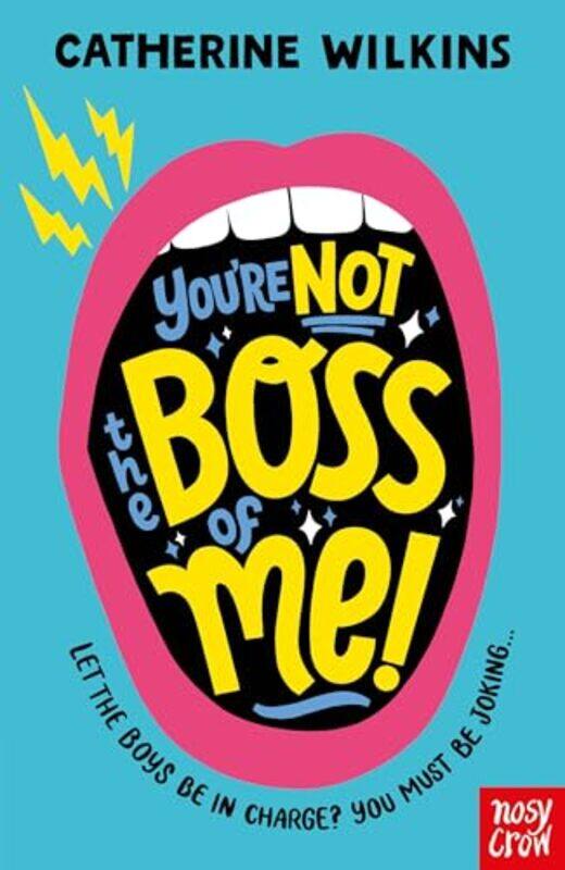 

Youre Not the Boss of Me by Catherine Wilkins-Paperback