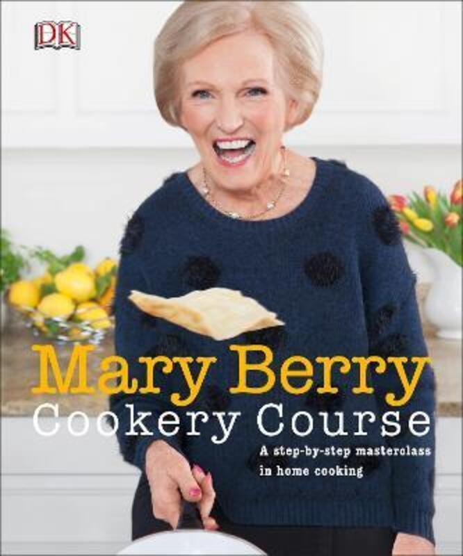 

Mary Berry Cookery Course: A Step-by-Step Masterclass in Home Cooking,Paperback, By:Berry, Mary