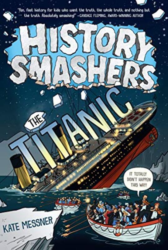 History Smashers: The Titanic , Paperback by Messner, Kate