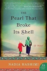 The Pearl That Broke Its Shell: A Novel , Paperback by Nadia Hashimi