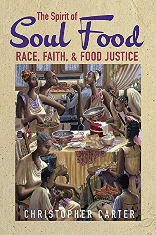 

The Spirit of Soul Food by Christopher Carter-Hardcover