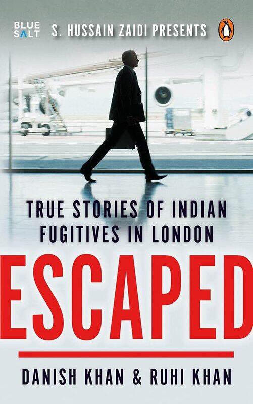 

Escaped:: True Stories of Indian Fugitives in London, Paperback Book, By: Danish Khan Ruhi Khan