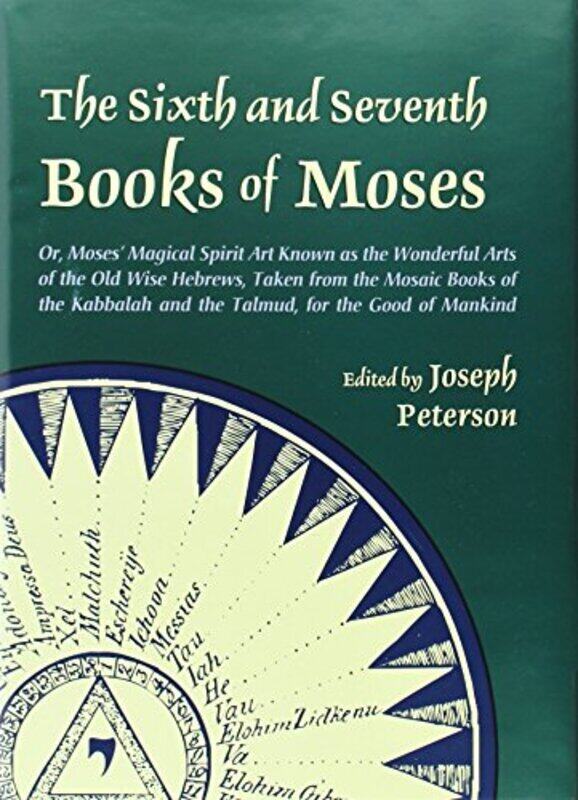 

Sixth And Seventh Books Of Moses by Peterson, Joseph Hardcover