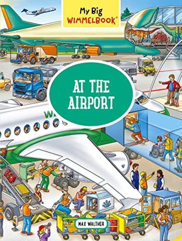 

My Big Wimmelbook At the Airport , Hardcover by Walther, Max