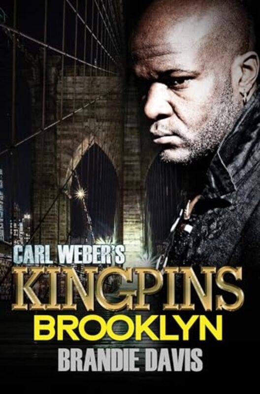 

Carl Webers Kingpins Brooklyn by Brandie Davis-Paperback