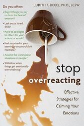 Stop Overreacting By Siegel, Judith, Ph.D -Paperback