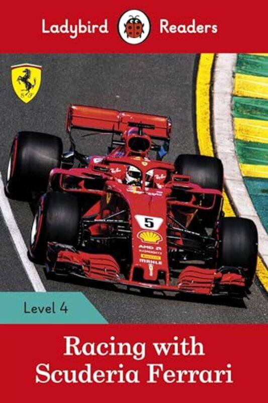 

Ladybird Readers Level 4 Racing with Scuderia Ferrari ELT Graded Reader by Tim LittleJonatronix-Paperback