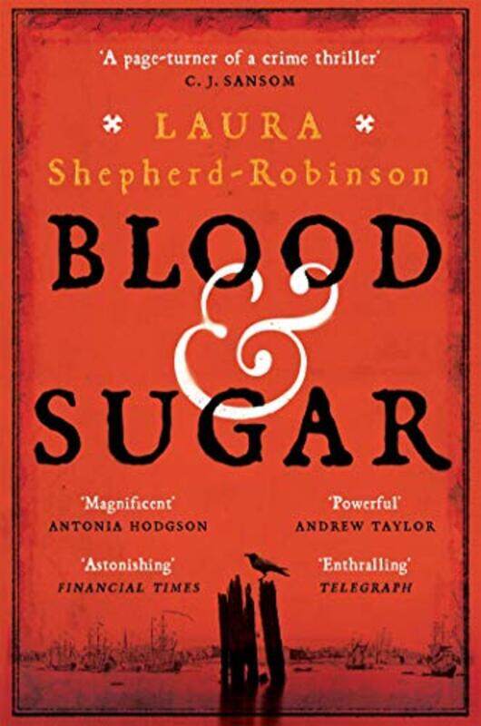 

Blood and Sugar by Laura Shepherd-Robinson-Paperback