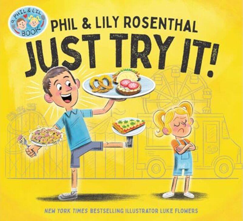 

Phil And Lil01 Just Try It By Rosenthal Phil - Hardcover