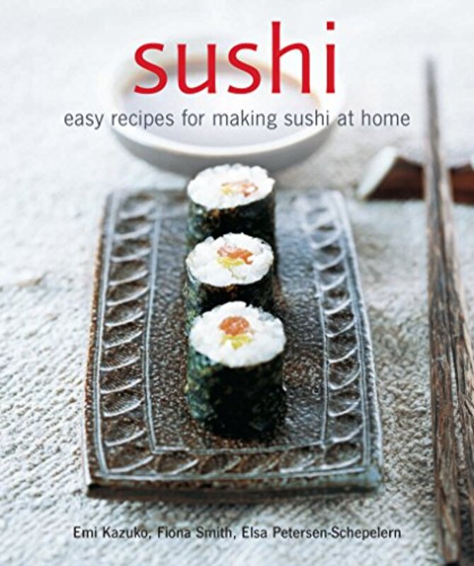 Sushi: Easy Recipes for Making Sushi at Home , Paperback by Emi Kazuko