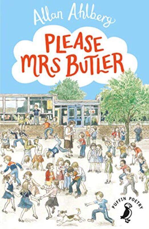 

Please Mrs. Butler: Verses Puffin Books by Allan Ahlberg - Paperback