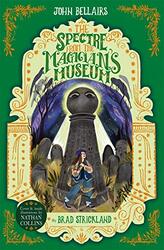 The Spectre From the Magician's Museum - The House With a Clock in Its Walls 7,Paperback,By:John Bellairs